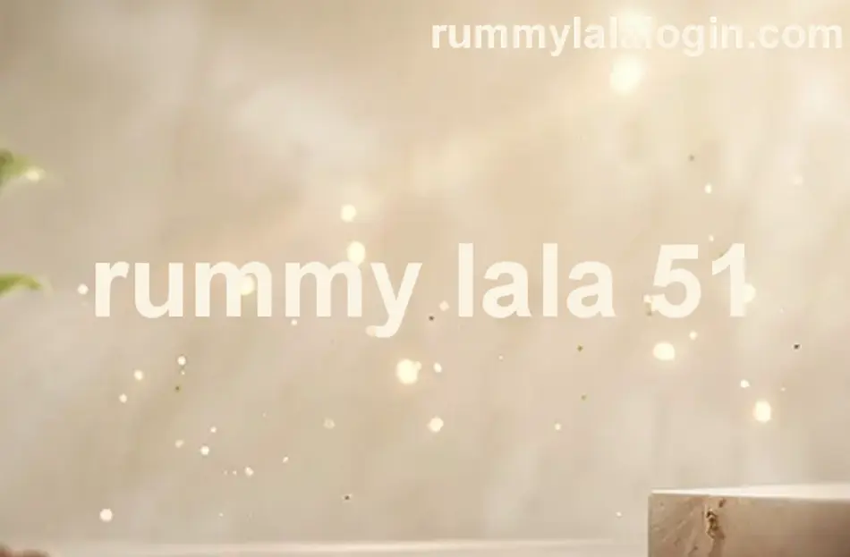 rummy lala 51 India withdrawal review and problems
